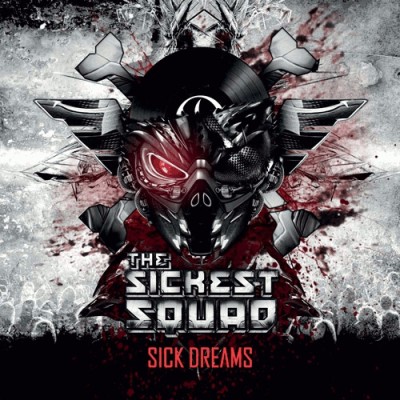 The Sickest Squad - Sick Dreams